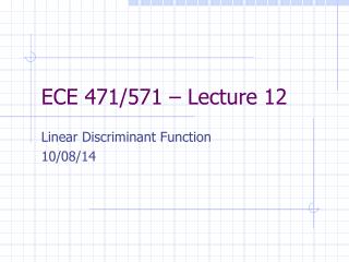 ECE 471/571 – Lecture 12