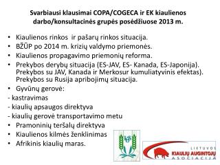 Svarbiausi klausimai COPA/COGECA ir EK kiaulienos darbo/konsultacinės grupės posėdžiuose 2013 m.