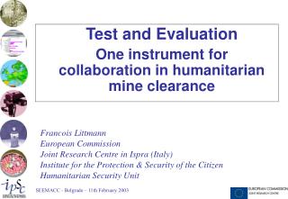 Test and Evaluation One instrument for collaboration in humanitarian mine clearance