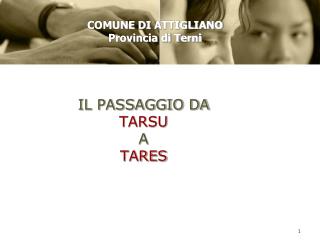 IL PASSAGGIO DA TARSU A TARES