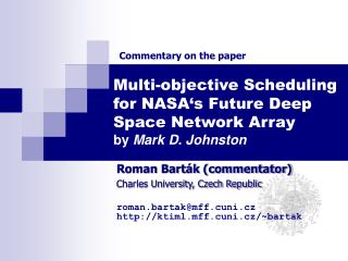 Multi-objective Scheduling for NASA‘s Future Deep Space Network Array by Mark D. Johnston