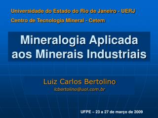 Mineralogia Aplicada aos Minerais Industriais