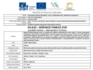 EU-8-62 – DERIVACE FUNKCE XVIII (průběh funkce – elementární funkce)