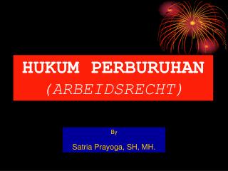 HUKUM PERBURUHAN (ARBEIDSRECHT)