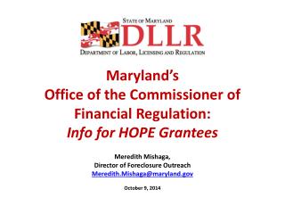 Maryland’s Office of the Commissioner of Financial Regulation: Info for HOPE Grantees