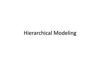 Hierarchical Modeling