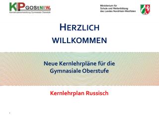 Neue Kernlehrpläne für die Gymnasiale Oberstufe Kernlehrplan Russisch