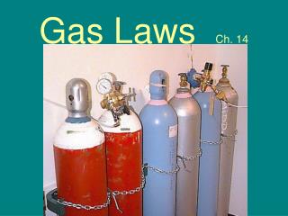 Gas Laws Ch. 14