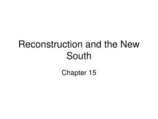 Reconstruction and the New South