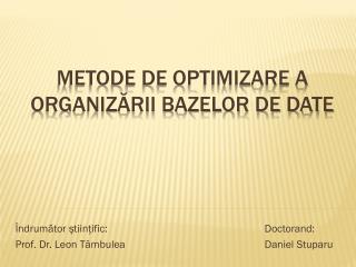 Metode de optimizare a organizării bazelor de date