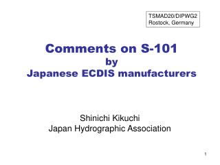 Comments on S-101 by Japanese ECDIS manufacturers