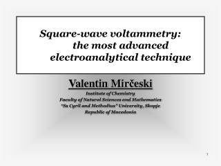 Square-wave voltammetry: the most advanced electroanalytical technique