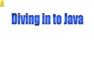 Diving in to Java