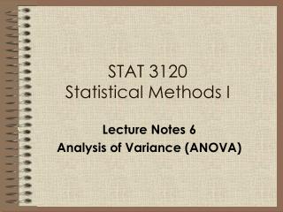 STAT 3120 Statistical Methods I