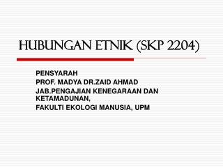 HUBUNGAN ETNIK (SKP 2204)