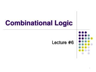 Combinational Logic