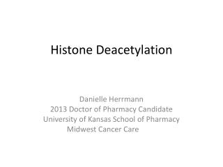 Histone Deacetylation