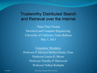 Trustworthy Distributed Search and Retrieval over the Internet