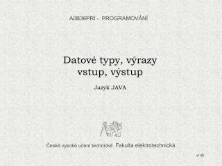 České vysoké učení technické Fakulta elektrotechnická