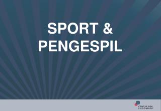 Sport &amp; pengespil