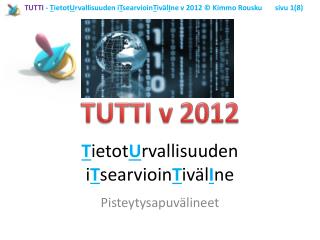 T ietot U rvallisuuden i T searvioin T iväl I ne