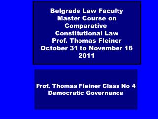 Prof. Thomas Fleiner Class No 4 Democratic Governance