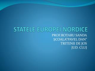 STATELE EUROP EI NORDIC E