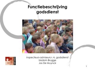 Functiebeschrijving godsdienst inspecteurs-adviseurs r.-k. godsdienst bisdom Brugge Jos De Muynck