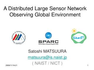 A Distributed Large Sensor Network Observing Global Environment