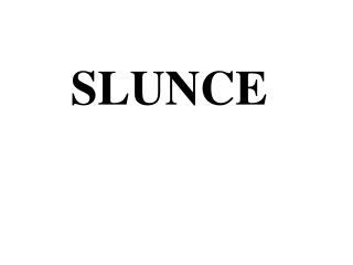 SLUNCE