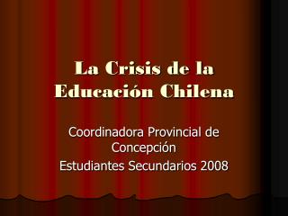 La Crisis de la Educación Chilena