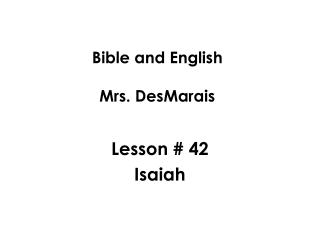 Bible and English Mrs. DesMarais