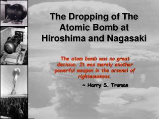 The Dropping of The Atomic Bomb at Hiroshima and Nagasaki