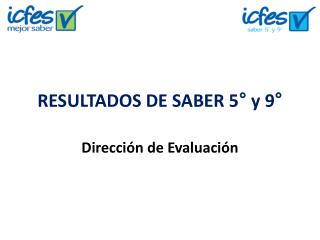 RESULTADOS DE SABER 5° y 9°