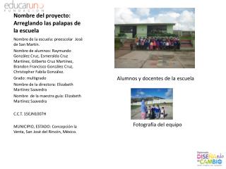 Nombre del proyecto: Arreglando las palapas de la escuela