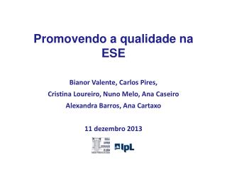 Promovendo a qualidade na ESE