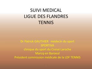 SUIVI MEDICAL LIGUE DES FLANDRES TENNIS