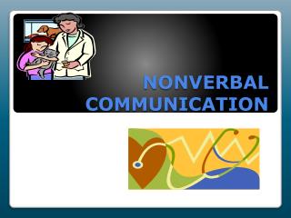 NONVERBAL COMMUNICATION