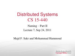 Distributed Systems CS 15-440