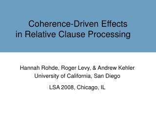 Coherence-Driven Effects in Relative Clause Processing