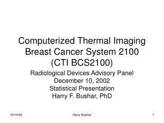 Computerized Thermal Imaging Breast Cancer System 2100 (CTI BCS2100)