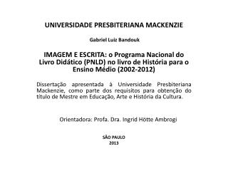 UNIVERSIDADE PRESBITERIANA MACKENZIE  Gabriel Luiz Bandouk