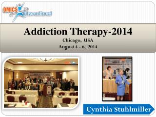 Addiction Therapy-2014 Chicago, USA August 4 - 6, 2014