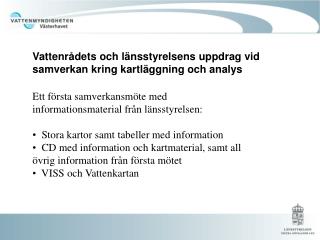 Vattenrådets och länsstyrelsens uppdrag vid samverkan kring kartläggning och analys