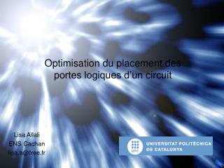Optimisation du placement des portes logiques d’un circuit