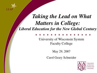 Taking the Lead on What Matters in College: Liberal Education for the New Global Century