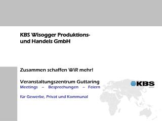 KBS Wisogger Produktions- und Handels GmbH