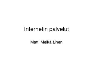 Internetin palvelut