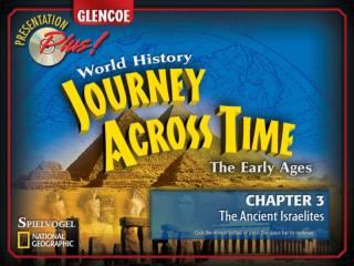 Chapter Introduction Section 1 The First Israelites Section 2 The Kingdom of Israel