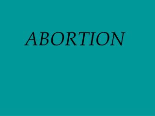 ABORTION